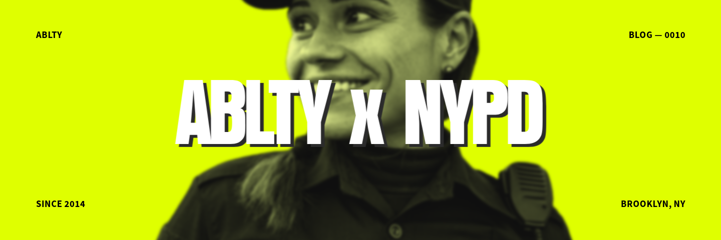 0011 — ABLTY x NYPD